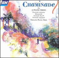 Chaminade: The 2 Piano Trios von Tzigane Piano Trio