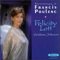 Hommage a Francis Poulenc von Felicity Lott