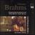 Brahms: Clarinet Quintet, Op.115, String Quartet, Op.51,2 von Leipziger Streichquartett