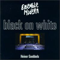 Goebbels: Black on White von Ensemble Modern