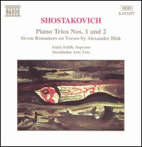 Shostakovich: Piano Trios Nos. 1 & 2; Seven Romances on Verses by Alexander Blok von Stockholm Arts Trio