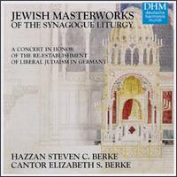 Jewish Masterworks of the Synagogue Liturgy von Steven & Elizabeth Berke