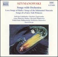 Karol Szymanowski: Songs with Orchestra von Karol Stryja