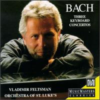 Bach:Three Keyboard Concertos von Vladimir Feltsman