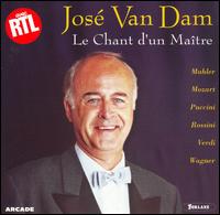 Le Chant d'un Maître: Mahler, Mozart, Puccini, Etc. von José van Dam