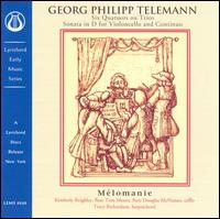 Telemann: Quatuors (6) ou Trios; Sonata In D For Cello & Continuo von Melomanie