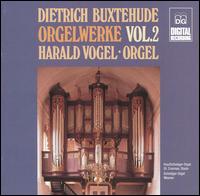 Buxtehude: Orgelwerke, Vol. 2 von Harald Vogel