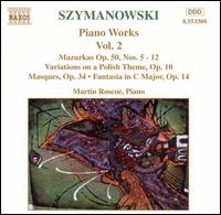 Karol Szymanowski: Piano Works, Vol. 2 von Martin Roscoe