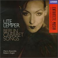 Berlin Cabaret Songs [German Version] von Ute Lemper