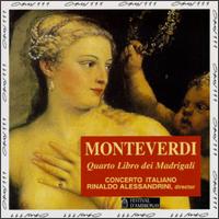 Monteverdi: Quarto Libro dei Madrigali von Concerto Italiano