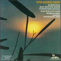 Peter Maxwell Davies: Ave Maris Stella; Image, Reflection, Shadow; Runes from a Holy Island von Various Artists