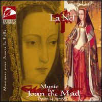 Music For Joan The Mad von La Nef