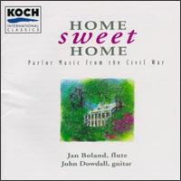 Home Sweet Home: Parlor Music from the Civil War von Jan Boland