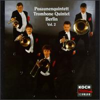 Posaunenquintett Berlin, Vol. 2 von Berlin Trombone Quintet