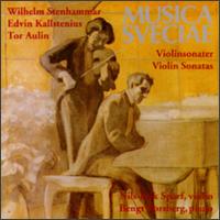 Stenhammar/Aulin/Kallstenius: Violin Sonatas von Various Artists