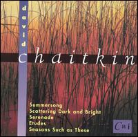Summersong: Music by David Chaitkin von Various Artists