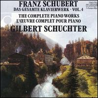 Schubert: Complete Piano Works, Vol. 4 von Gilbert Schuchter