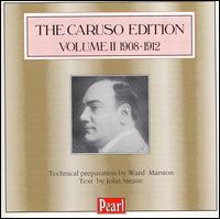 The Caruso Edition, Volume II 1908-1912 von Enrico Caruso
