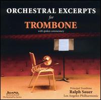 Orchestral Excerpts for Trombone von Ralph Sauer