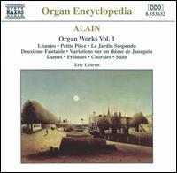 Alain: Organ Works, Vol. 1 von Eric Lebrun