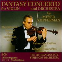 Orchestra Music of Meyer Kupferman, Vol. 6 von Raimundus Katilius