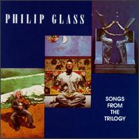 Philip Glass: Songs from the Trilogy von Philip Glass