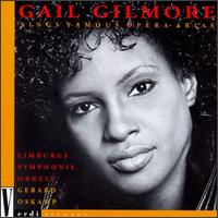 Gail Gilmore Sings Famous Opera Arias von Gail Gilmore