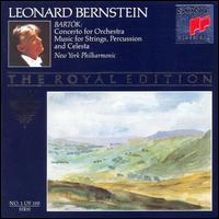 Bartok: Concerto for Orchestra; Music for Strings, Percussion & Celesta von Leonard Bernstein