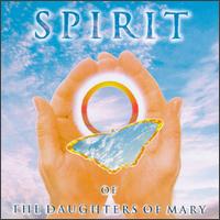 Spirit Of The Daughtes Of Mary von Daughters of Mary