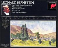 Mahler: Symphony No. 3; Rücket Lieder; Kindertotenlieder von Leonard Bernstein