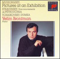 Mussorgsky: Pictures at an Exhibition; Stravinsky: Pétrouchka (Trois mouvements); Tchaikovsky: Dumka von Yefim Bronfman