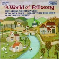 A World of Folksong von Gregg Smith Singers