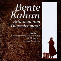 Stimmen aus Theresienstadt: Bente Kahan von Bente Kahan