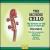 The Recorded Cello: The History of the cello on record, Vol. 2 von Various Artists