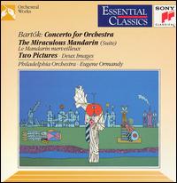 Bartók: Concerto for Orchestra; The Miraculous Mandarin; Two Pictures von Eugene Ormandy