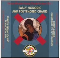 Early Monodic and Polyphonic Chants von Various Artists