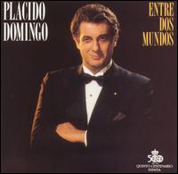 Entre Dos Mundos von Plácido Domingo