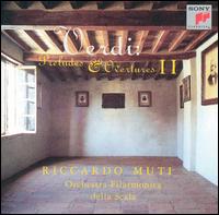 Verdi: Preludes & Overtures II von Riccardo Muti