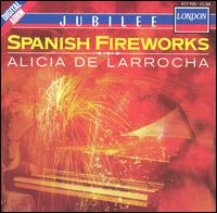 Spanish Fireworks von Alicia de Larrocha