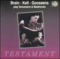 Brian, Kell, Goossens play Schumann & Beethoven von Dennis Brain