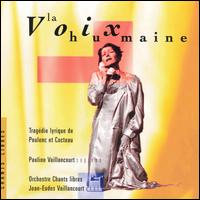 Poulenc: La Voix humaine von Pauline Vaillancourt