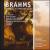 Brahms: Sextett, Op. 36; Rhapsodie, Op. 53 von Various Artists