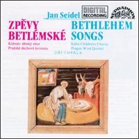Zpevy Betlemske (Bethlehem Songs) von Jan Seidel