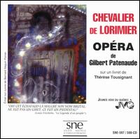 Chevalier de Lorimier: Opera de Gilbert Patenaude von Various Artists