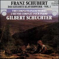 Schubert: Complete Piano Works, Vol. 1 von Gilbert Schuchter