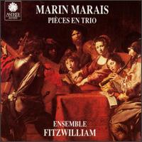 Marais: Pièces en Trio von Ensemble Fitzwilliam