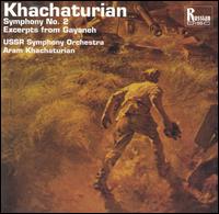 Khachaturian: Symphony No.2; Excerpts from Gayaneh von Aram Khachaturian