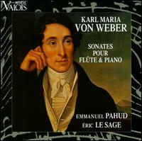 Karl Maria Von Weber: Sonates pour flûte & piano von Emmanuel Pahud