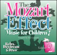 The Mozart Effect - Music for Children, Vol. 2: Relax, Daydream & Draw von Various Artists