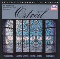 Otakar Ostrcil: Symphony in A major; Sinfonietta von Various Artists